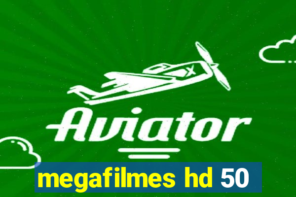 megafilmes hd 50